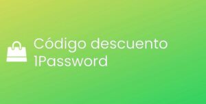 Todos los códigos descuento de 1Password [2024]