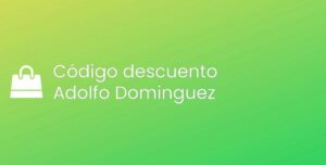 Todos los códigos descuento de Adolfo Dominguez [2024]