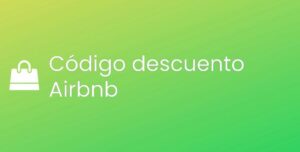 Todos los códigos descuento de Airbnb [2024]