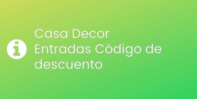 Casa Decor Entradas Header