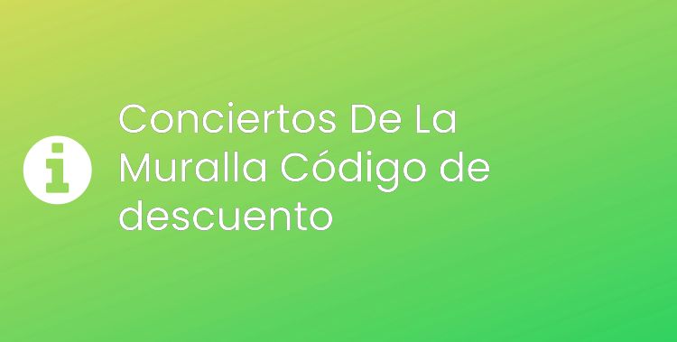 Conciertos De La Muralla Header