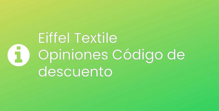 Eiffel Textile Opiniones Header