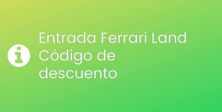 Entrada Ferrari Land Header