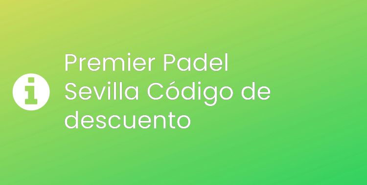Premier Padel Sevilla Header